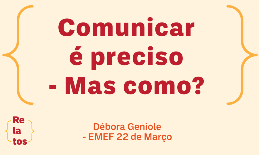 Comunicar é preciso – Mas como?