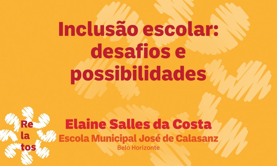 Inclusão escolar: desafios e possibilidades